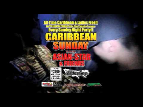 CARIBBEAN SUNDAY LIVE MIX 2012 WINTER mixed by ASIAN STAR & ARI-T from BLAST STAR