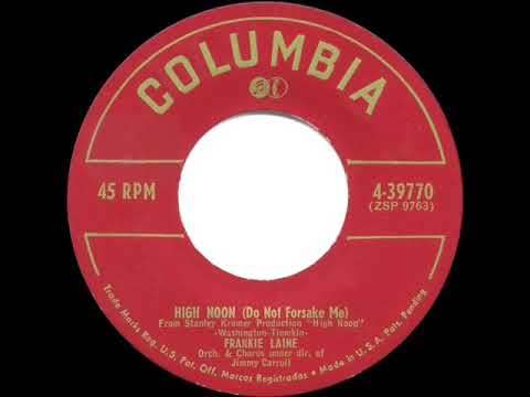 1952 OSCAR-WINNING SONG: High Noon (Do Not Forsake Me) - Frankie Laine