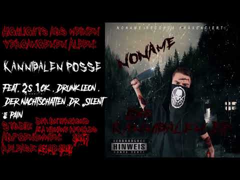 NoName - Kannibalen Posse Feat. 2S1ck, Drunkleon & Schizophren Entertainment(Official Audio)[HQ]
