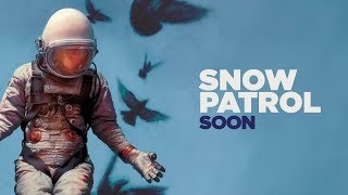 Snow Patrol - Soon (alternate version)