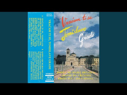 Rodila Me Majka Hrvatica