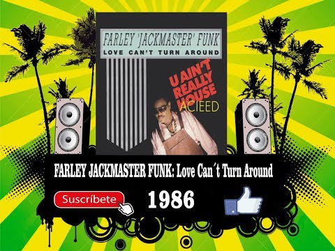 Farley Jackmaster Funk - Love Can´t Turn Around  (Radio Version)