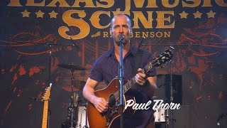 Paul Thorn "You're Not The Only One" LIVE on The Texas Music Scene