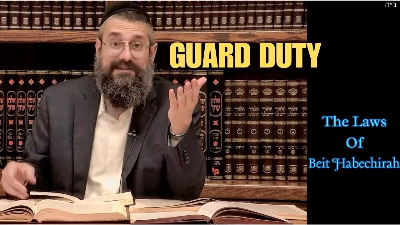 Guard Duty: Gate Keepers Cover Corners | Inside and Out to Sit. Rambam, Beit HaBechira Chapter 8; 8a thumbnail