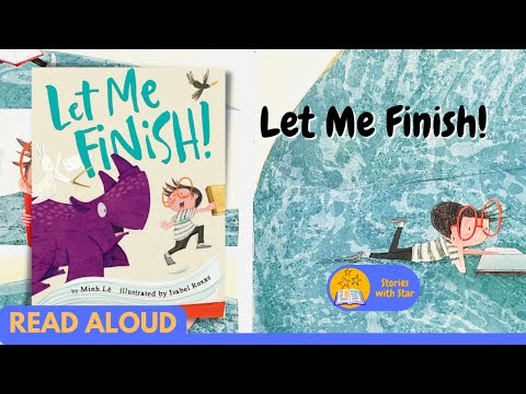 Read Aloud: Let Me Finish! by Minh Lê | Stories with Star
