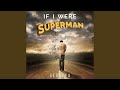 If I Were Superman