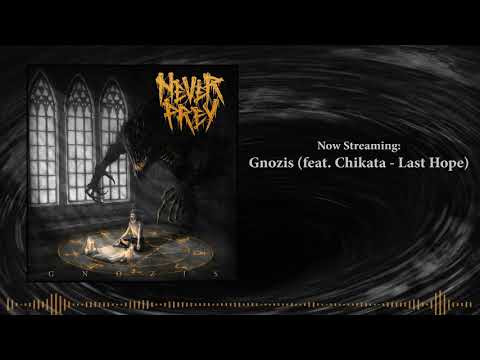 Never Prey - Gnozis (feat. Chikata - Last Hope)