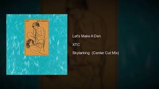 XTC - Let&#39;s Make A Den (Center Cut L/R Isolation Mix)