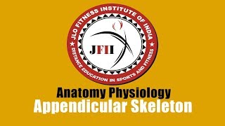 JFII EXPLAINED CHAPTER 2 Appendicular Skeleton