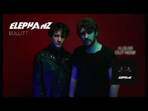 ELEPHANZ - Bullitt (Audio)