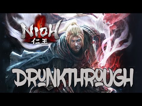 Nioh - Drunkthrough Part 4