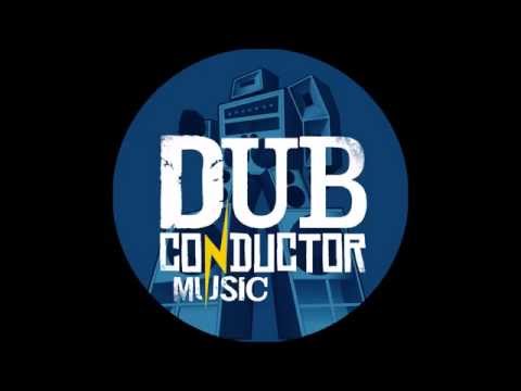 Dub Conductor meets Bunnington Judah and Iration Steppas - See and Know/Break the Chain