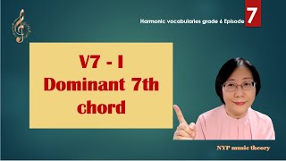 How to resolve a Dominant 7th chord to Tonic? Harmonic vocabularies grade 6 Episode 7 属七和弦到主和弦