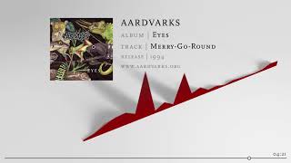 AARDVARKS – Merry-Go-Round