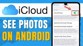 How to See iCloud Photos on Android Easy