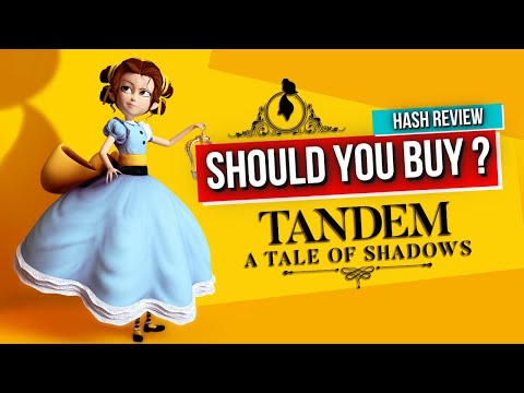 Should you buy Tandem A Tale Of Shadows? Real Talk Review