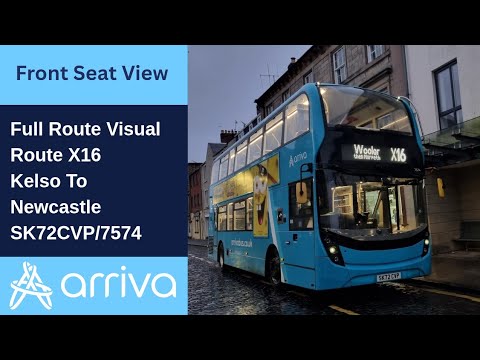 Full Route Visual | Arriva Northumbria Route X16 - Kelso To Newcastle | SK72CVP/7574