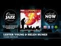 Lester Young & Helen Humes - Pleasin' Man Blues (1945)