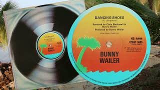 Dancing Shoes - Bunny Wailer