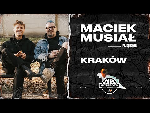 Hot Spots sponsored by GLO™ - Kraków ft. Maciek Musiał