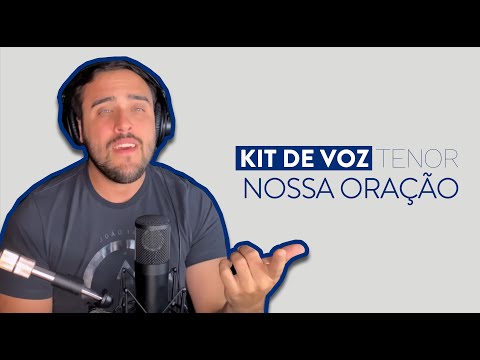 Kit de Voz - Nossa Oração - Tenor