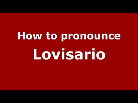 How to pronounce Lovisario (Brazilian Portuguese/Brazil)  - PronounceNames.com