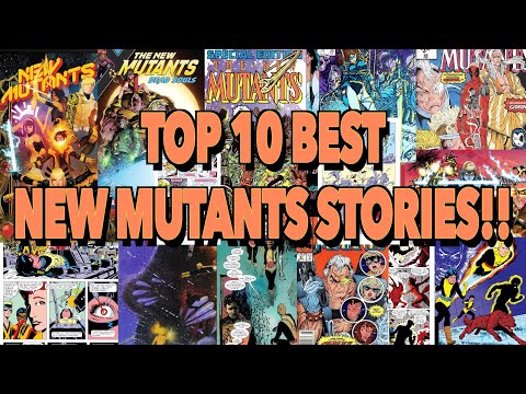 TOP 10 Best New Mutant Stories!