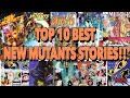 TOP 10 Best New Mutant Stories!