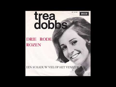 Trea Dobbs  -  Drie Rode Rozen  1965