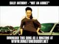 Sally Anthony - Not An Addict [New Video + Lyrics] [HQ]