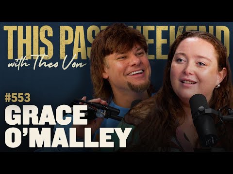 Grace O'Malley | This Past Weekend w/ Theo Von #553 video thumbnail