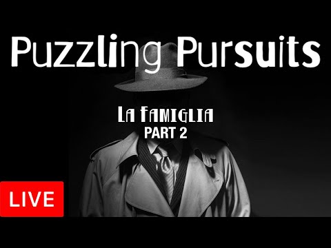 Puzzling Pursuits: La Famiglia Escape Room Live Play Through (Part 2 of 2)