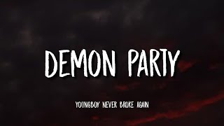 YoungBoy Never Broke Again - Demon Party (Lyrics)