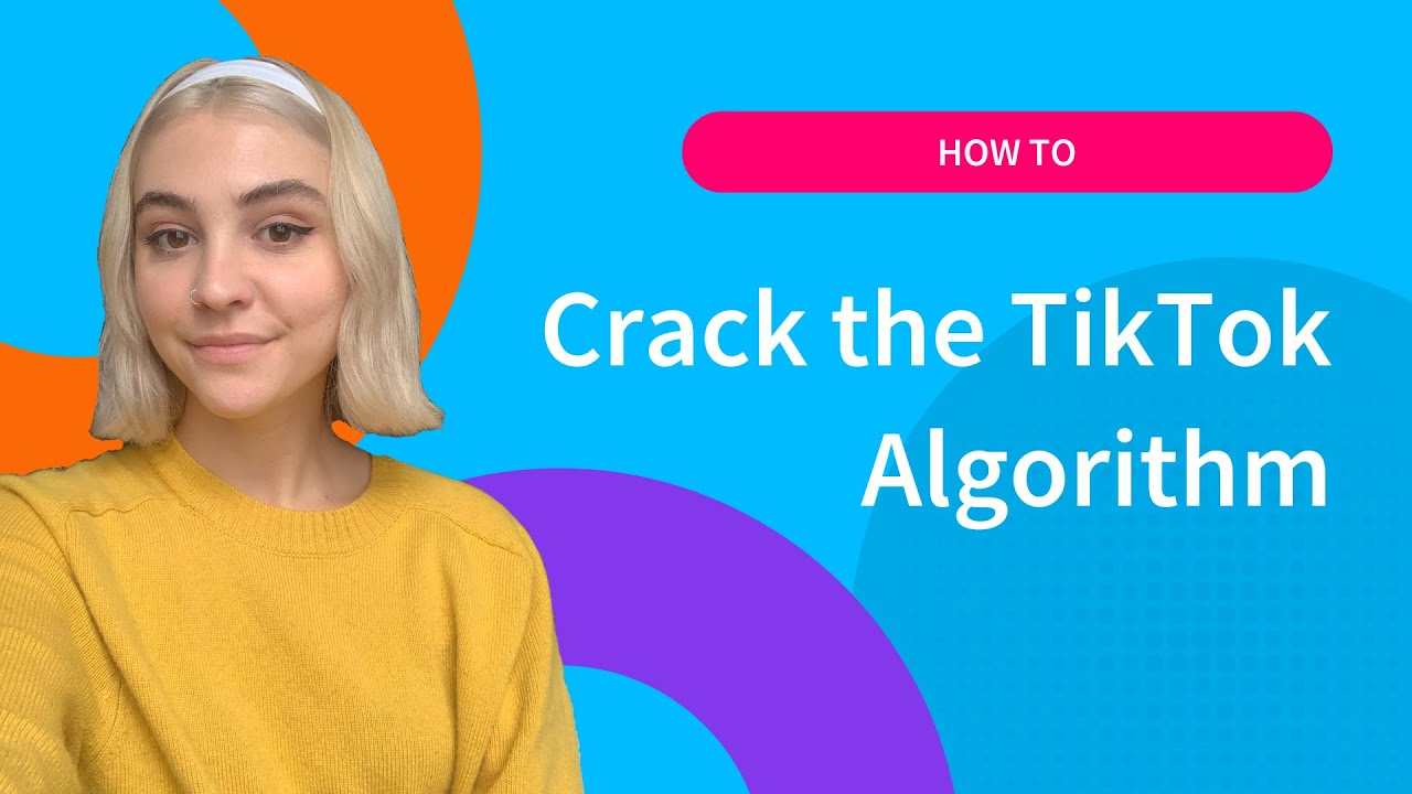 How to Crack the TikTok Algorithm