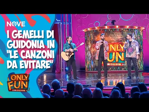 I Gemelli di Guidonia in "le canzoni da EVITARE" | ONLY FUN