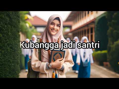 kubangga jadi santriwati #liriklagu #santri #harisantrinasional
