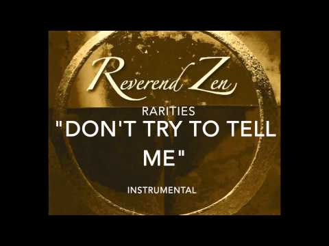 Reverend Zen-Rarities-Don't Try To Tell Me-Instrumental