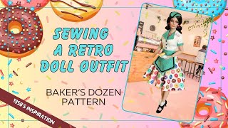 How To Sew A Retro Doll Outfit / 1950's Waitress / VDC Club Grace Pattern / Baker's Dozen Pattern