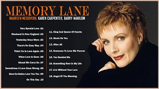 Maureen McGovern, Karen Carpenter, Barry Manilow || Memory Lane Love Songs || 70&#39;s 80&#39;s Music Hits
