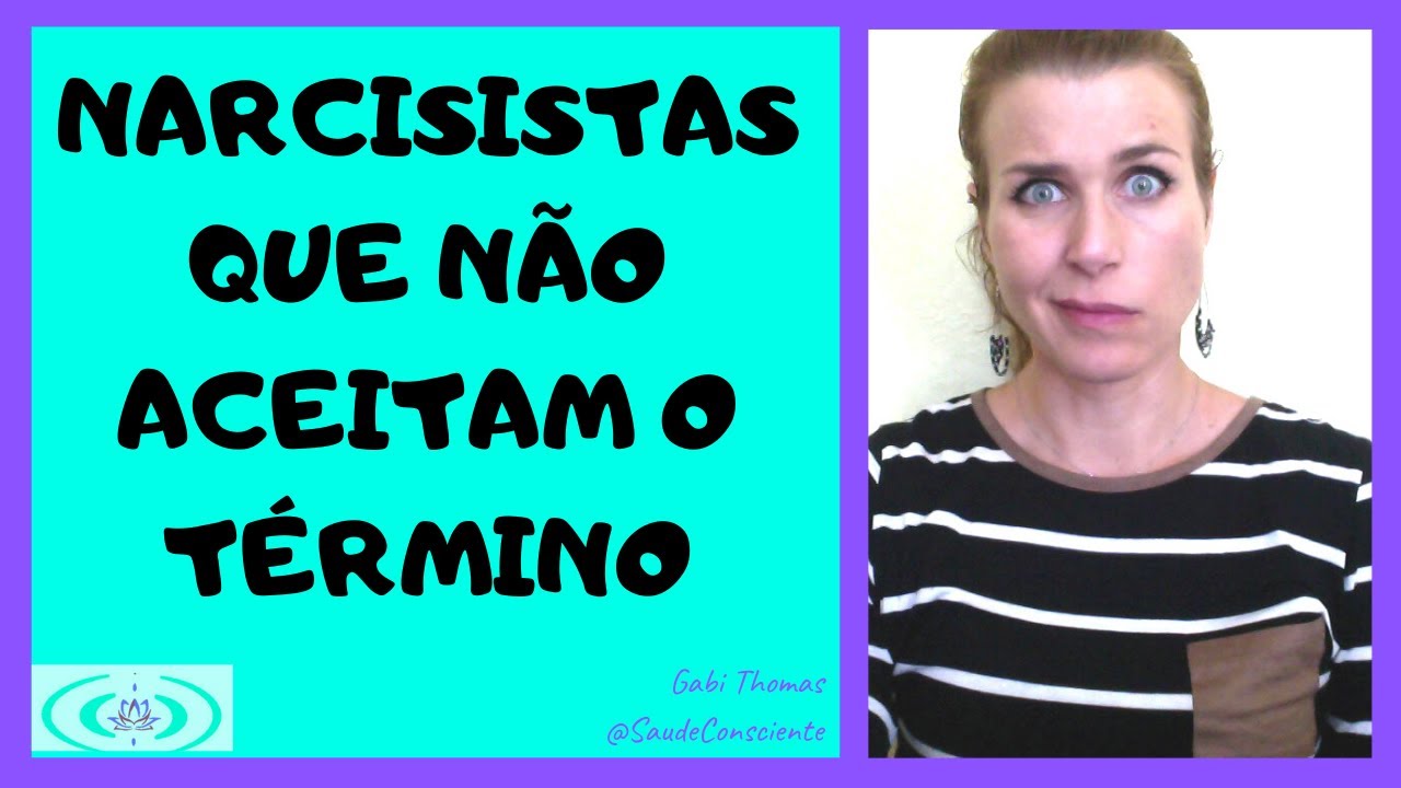 📌 Quando Narcisistas Não Aceitam o Término