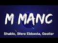 Shablo, Sfera Ebbasta, Geolier - M MANC (Testo/Lyrics)