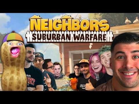 TheBurntPeanut Plays Neighbors Suburban Warfare! | with some of the biggest names in the game!