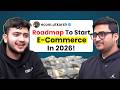 Roadmap To Start E Commerce In 2026 Utkarsh Sharma Vinay Vimarsh