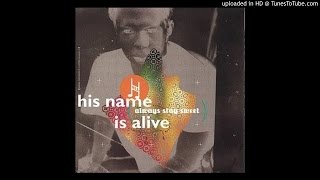 "Last One" - His Name Is Alive