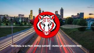 Tritonal &amp; Sj feat. Emma Gatsby - Hung Up (Extended Mix)