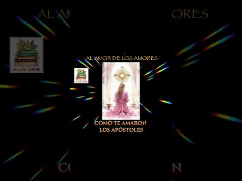 AL AMOR DE LOS AMORES. SANTA TERESITA DEL NIÑO JESÚS.