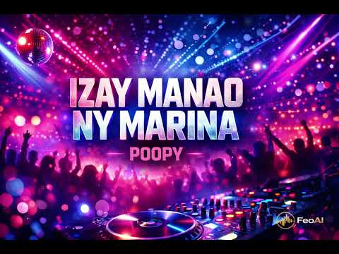 Izay manao ny marina / Poopy / Electro feoAI Cover