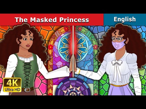 The Masked Princess Story | Stories for Teenagers |@EnglishFairyTales