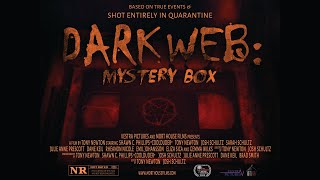 Dark Web: Mystery Box | Official Trailer 4.24.20