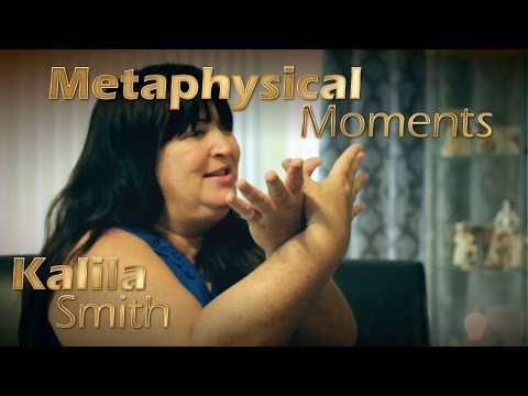 Interview with Kalila Smith - Metaphysical Moments